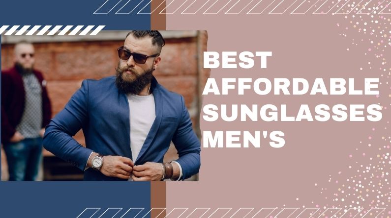 best affordable sunglasses men's